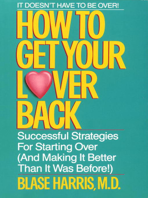 Title details for How to Get Your Lover Back by Blase Harris - Available